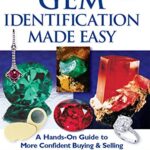Gem Identification Made Easy (5th Edition) by Antoinette Matlins