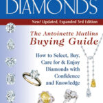 Diamonds: The Buying Guide (3rd Edition) by Antoinette Matlins