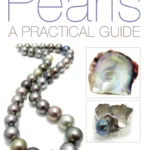 Pearls, A practical Guide by Wendy Graham