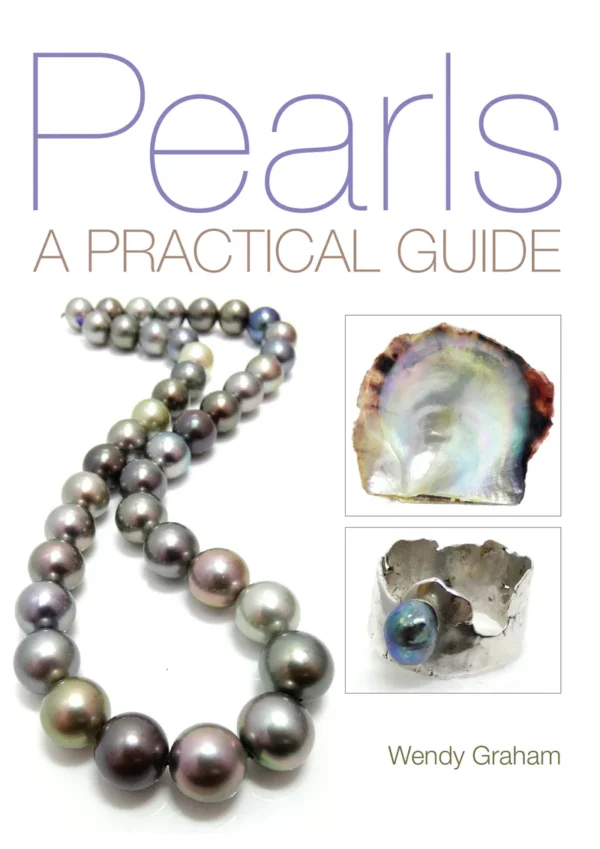 Pearls, A practical Guide by Wendy Graham